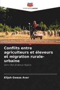 bokomslag Conflits entre agriculteurs et leveurs et migration rurale-urbaine