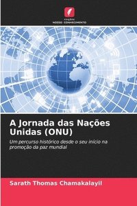 bokomslag A Jornada das Nações Unidas (ONU)