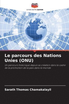 bokomslag Le parcours des Nations Unies (ONU)