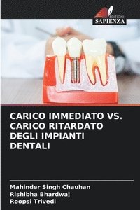 bokomslag Carico Immediato vs. Carico Ritardato Degli Impianti Dentali