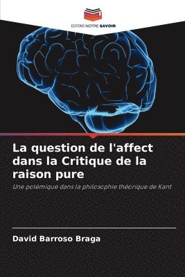 bokomslag La question de l'affect dans la Critique de la raison pure