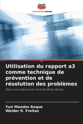 Utilisation du rapport a3 comme technique de prévention et de résolution des problèmes