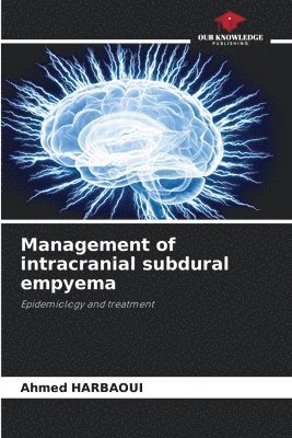 bokomslag Management of intracranial subdural empyema