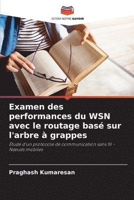 Examen des performances du WSN avec le routage bas sur l'arbre  grappes 1