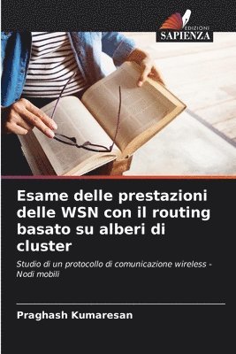 bokomslag Esame delle prestazioni delle WSN con il routing basato su alberi di cluster