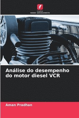 bokomslag Anlise do desempenho do motor diesel VCR