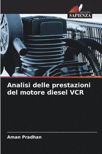 bokomslag Analisi delle prestazioni del motore diesel VCR