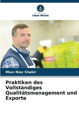 bokomslag Praktiken des Vollstndiges Qualittsmanagement und Exporte