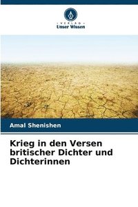 bokomslag Krieg in den Versen britischer Dichter und Dichterinnen