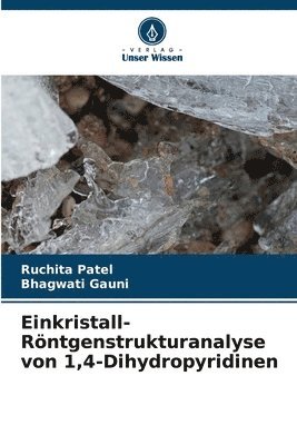 bokomslag Einkristall-Rntgenstrukturanalyse von 1,4-Dihydropyridinen