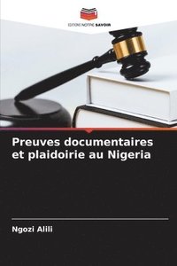 bokomslag Preuves documentaires et plaidoirie au Nigeria