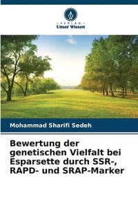 bokomslag Bewertung der genetischen Vielfalt bei Esparsette durch SSR-, RAPD- und SRAP-Marker