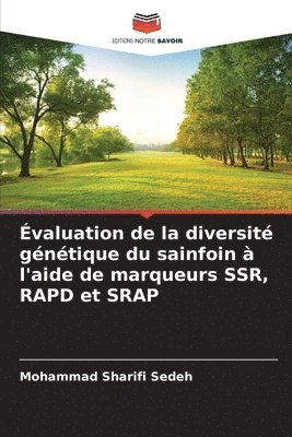 Évaluation de la diversité génétique du sainfoin à l'aide de marqueurs SSR, RAPD et SRAP