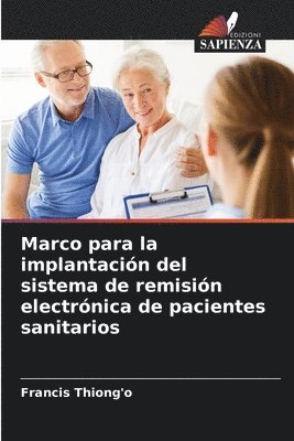 bokomslag Marco para la implantacin del sistema de remisin electrnica de pacientes sanitarios