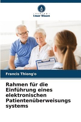 Rahmen für die Einführung eines elektronischen Patientenüberweisungs systems