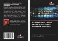 bokomslag Architetture di calcolo ad alte prestazioni e tecnologie emergenti