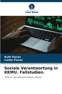 Soziale Verantwortung in KKMU. Fallstudien. 1