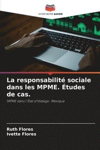 bokomslag La responsabilit sociale dans les MPME. tudes de cas.