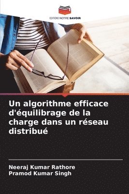 bokomslag Un algorithme efficace d'quilibrage de la charge dans un rseau distribu