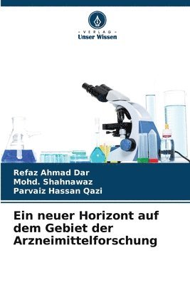 neuer Horizont auf dem Gebiet der Arzneimittelforschung