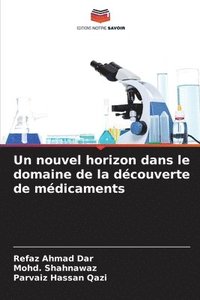 bokomslag Un nouvel horizon dans le domaine de la découverte de médicaments