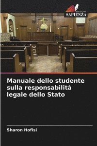 bokomslag Manuale dello studente sulla responsabilit legale dello Stato