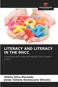 bokomslag Literacy and Literacy in the Bncc