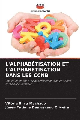 bokomslag L'Alphabtisation Et l'Alphabtisation Dans Les Ccnb