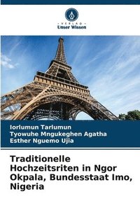 bokomslag Traditionelle Hochzeitsriten in Ngor Okpala, Bundesstaat Imo, Nigeria