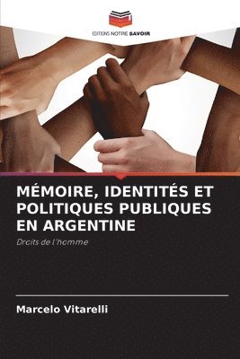 Mémoire, Identités Et Politiques Publiques En Argentine 1