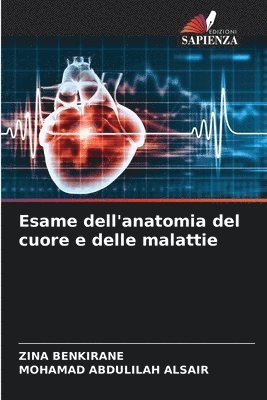 Esame dell'anatomia del cuore e delle malattie 1