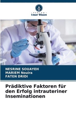 Prädiktive Faktoren für den Erfolg intrauteriner Inseminationen 1