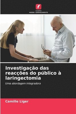 Investigação das reacções do público à laringectomia