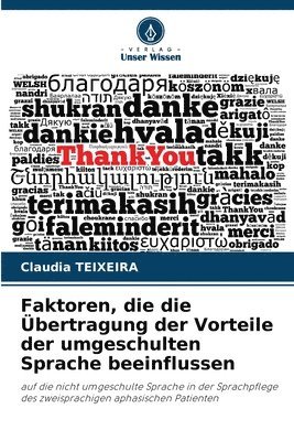 Faktoren, die die Übertragung der Vorteile der umgeschulten Sprache beeinflussen