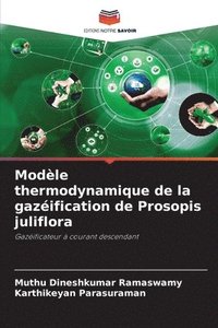 bokomslag Modèle thermodynamique de la gazéification de Prosopis juliflora