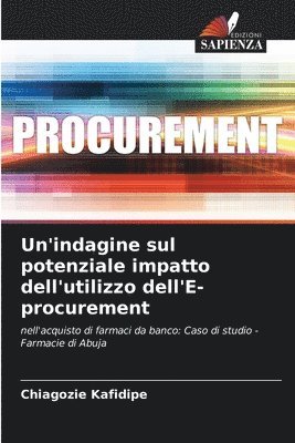 bokomslag Un'indagine sul potenziale impatto dell'utilizzo dell'E-procurement