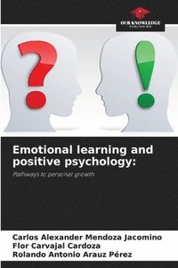 bokomslag Emotional learning and positive psychology