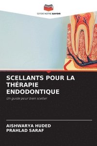 bokomslag Scellants Pour La Thrapie Endodontique