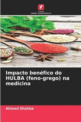 bokomslag Impacto benfico do HULBA (feno-grego) na medicina