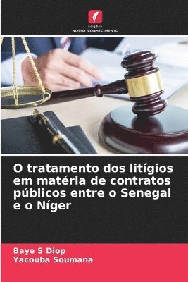 O tratamento dos litgios em matria de contratos pblicos entre o Senegal e o Nger 1