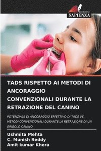 bokomslag Tads Rispetto AI Metodi Di Ancoraggio Convenzionali Durante La Retrazione del Canino