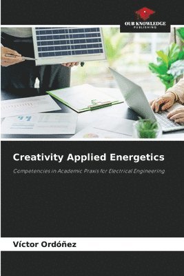 Creativity Applied Energetics 1