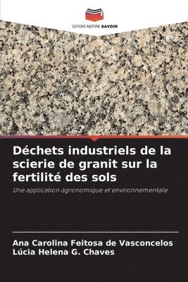 bokomslag Dchets industriels de la scierie de granit sur la fertilit des sols