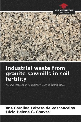 bokomslag Industrial waste from granite sawmills in soil fertility
