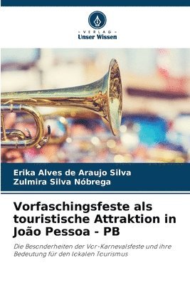 Vorfaschingsfeste als touristische Attraktion in João Pessoa - PB