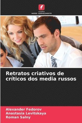 bokomslag Retratos criativos de críticos dos media russos