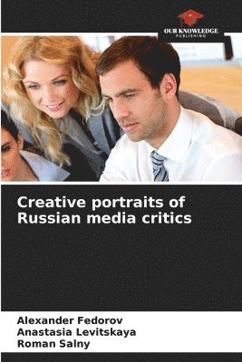 Creative portraits of Russian media critics 1