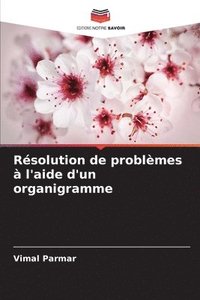 bokomslag Rsolution de problmes  l'aide d'un organigramme