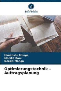 bokomslag Optimierungstechnik - Auftragsplanung