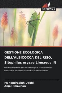 bokomslag GESTIONE ECOLOGICA DELL'ALBICOCCA DEL RISO, Sitophilus oryzae Linnaeus IN